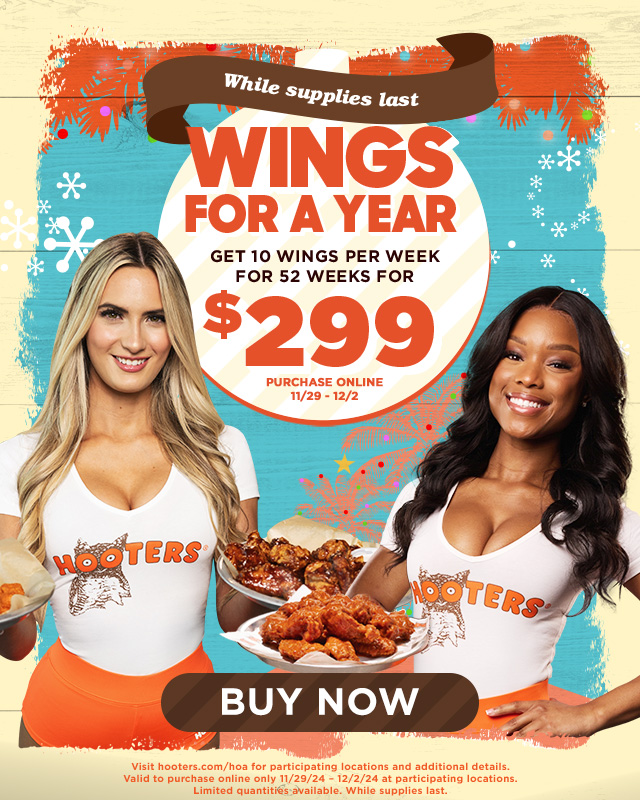 Wings for a Year, Get 10 wings per week for 52 weeks for $299, Purchase online 11/29-12/2 while supplies last!